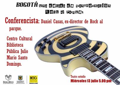 Conferencia:  Bogotá, Una década de transformaciones - Rock al Parque