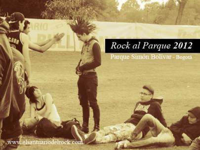 Reseña Festival Rock al Parque 2012, Jun 30, Jul 1 y Jul 2 en el Parque Simón Bolívar de Bogotá