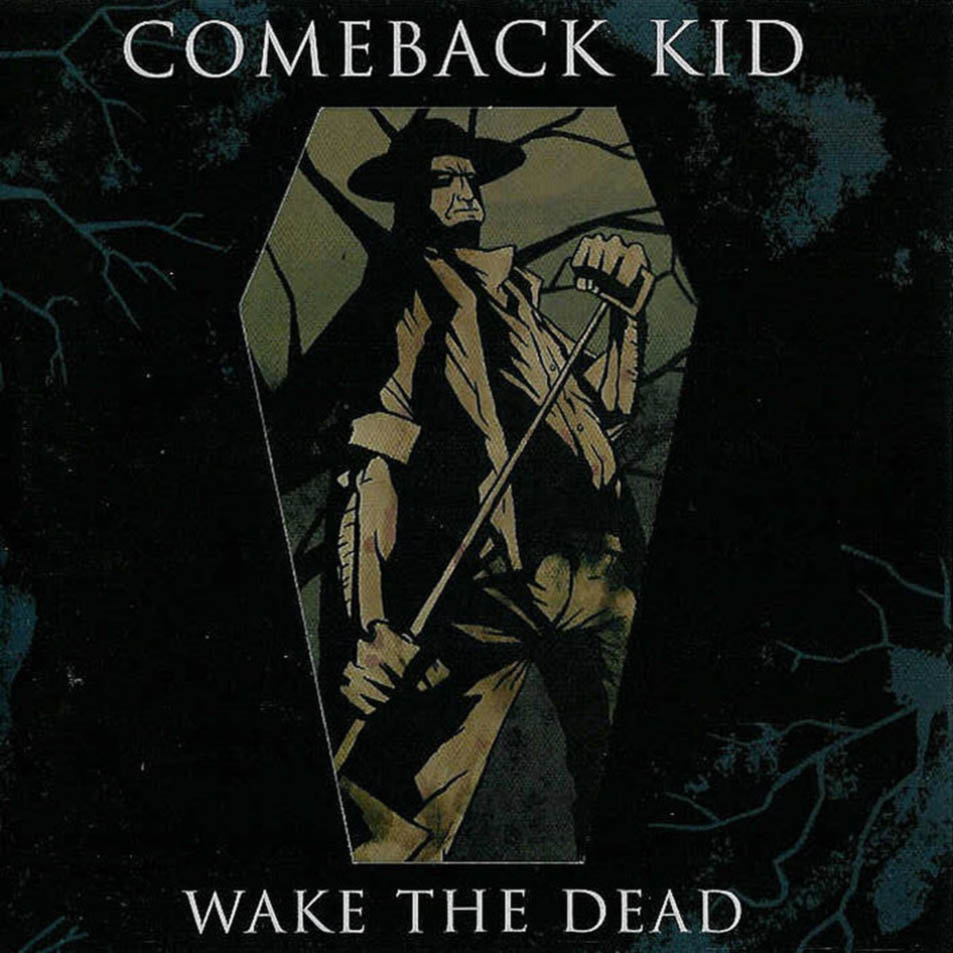 Reseña Wake The Dead – Comeback Kid