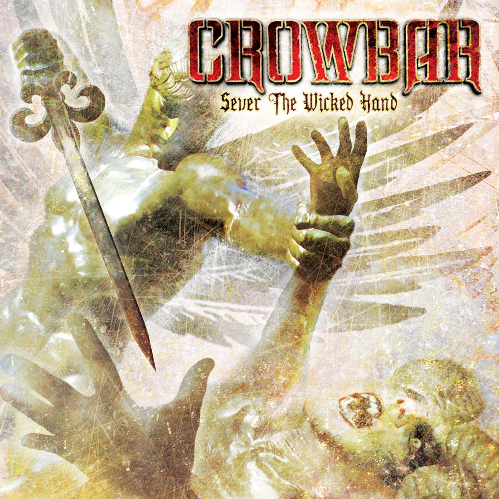Reseña Sever the Wicked Hand – Crowbar