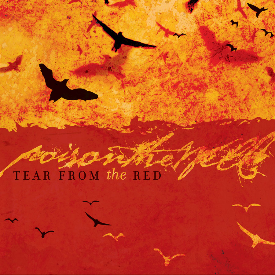 Reseña Tear From The Red – Poison The Well