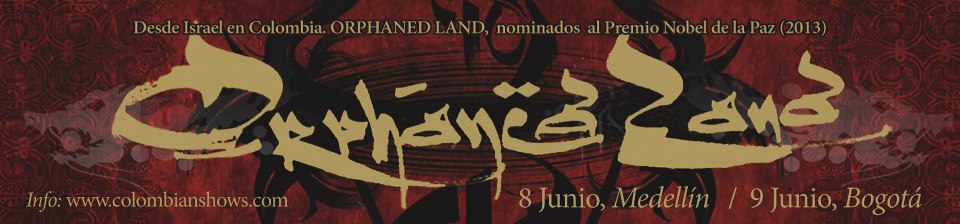 ORPHANED LAND: Colombia 2013