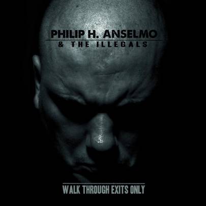 Philip-Anselmo-Walk-Through-Exits-Only artwork