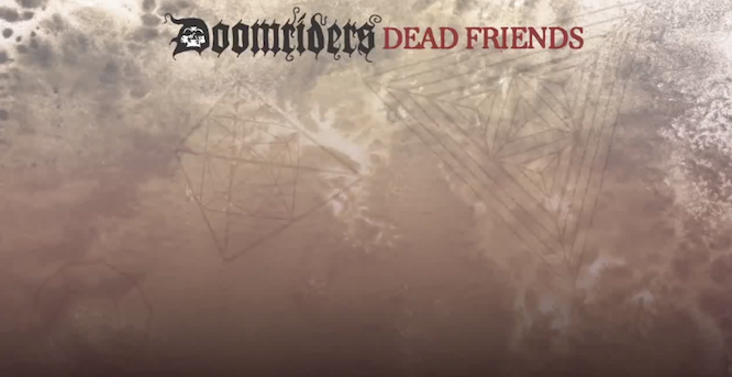 DOOMRIDERS: primer adelanto “Dear Friends” en streaming