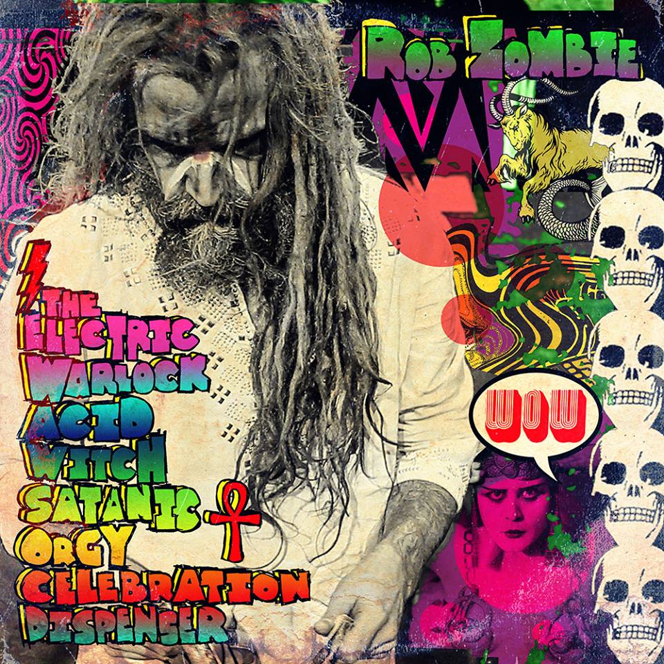 ROB ZOMBIE: primeros detalles de su nuevo disco “rob zombie The Electric Warlock Acid Witch Satanic Orgy Celebration Dispenser”