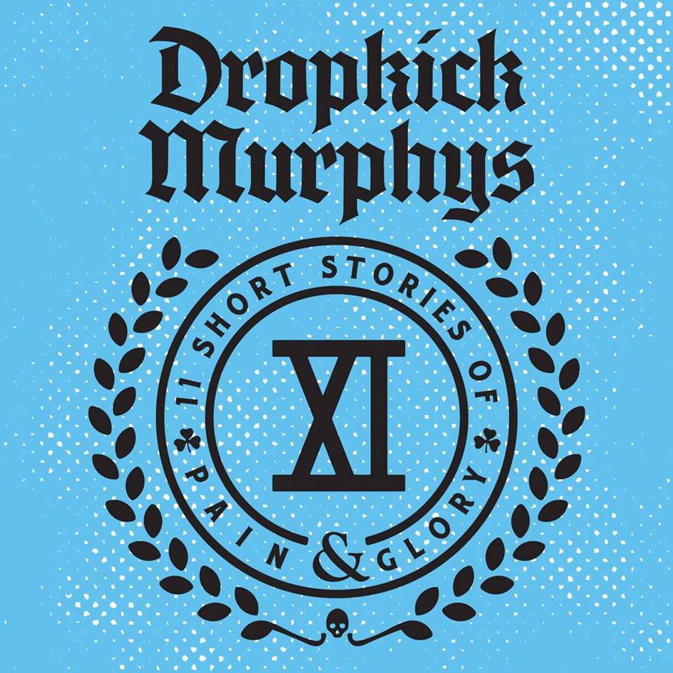 DROPKICK MURPHYS nuevo disco “11 Short Stories Of Pain & Glory” para enero