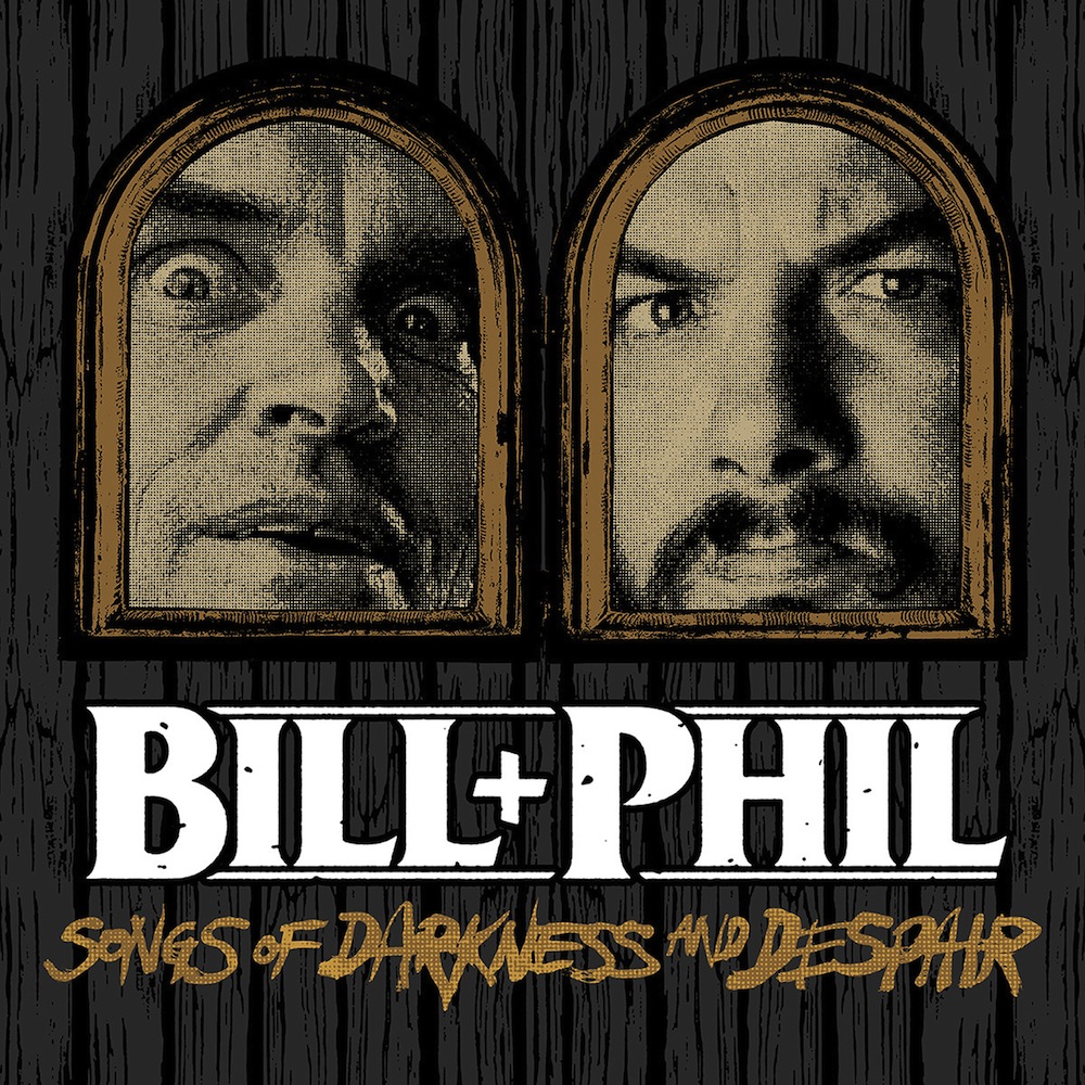 BILL & PHIL (Bill Moseley, Phil Anselmo) debut “Songs Of Darkness And Despair” en streaming