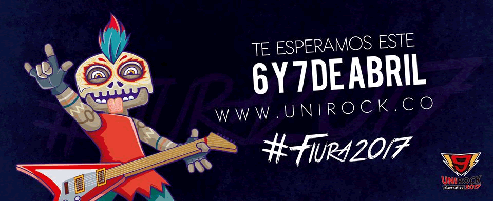 Cartel de bandas Festival Internacional Musical Unirock Alternativo #Fiura 2017