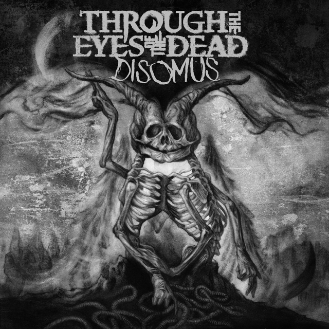 THROUGH THE EYES OF THE DEAD nuevo album “Disomus” para octubre