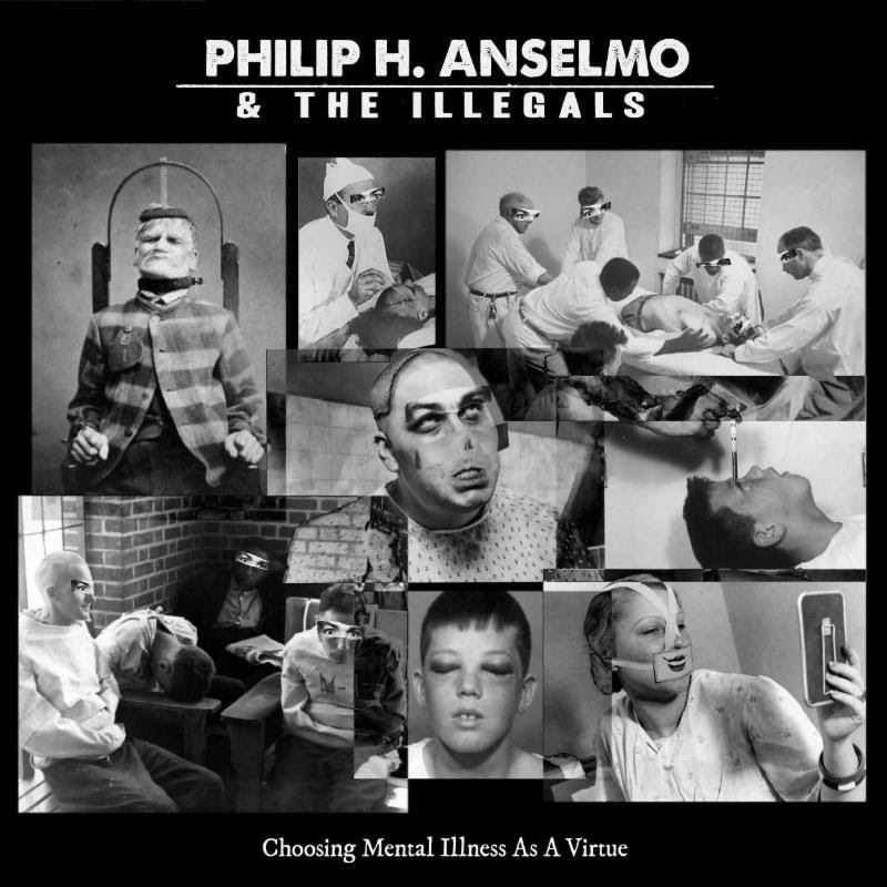 Reseña álbum Choosing Mental Illness As A Virtue – Philip H. Anselmo & The Illegals