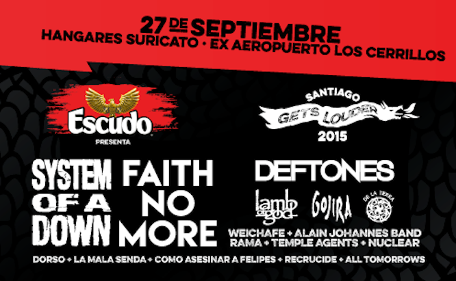 FESTIVAL SANTIAGO GETS LOUDER: System Of A Down, Faith No More, Deftones, Lamb Of God…
